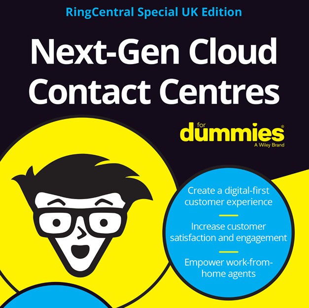 RingCentral Special UK Edition | Next-Gen Cloud Contact Centres for Dummies